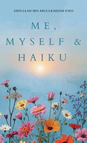Me, Myself & Haiku