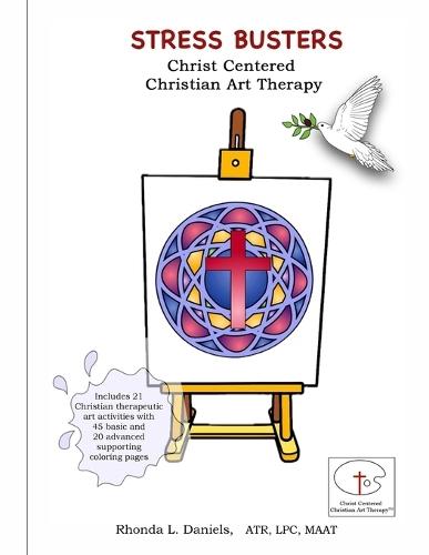 Stress Busters Christ Centered Christian Art Therapy