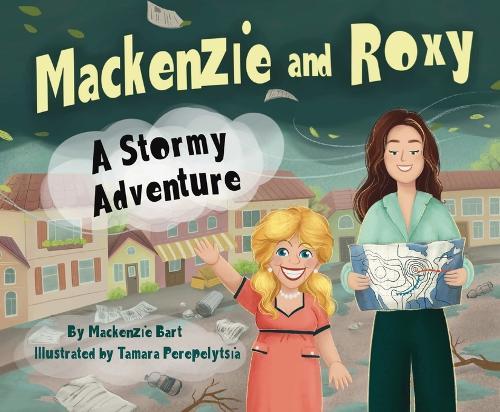 Mackenzie & Roxy: A Stormy Adventure