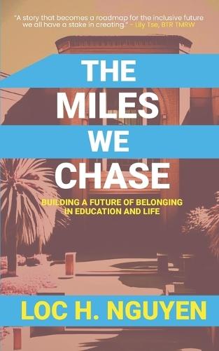 The Miles We Chase: Building a Future of Belonging in Education and Life