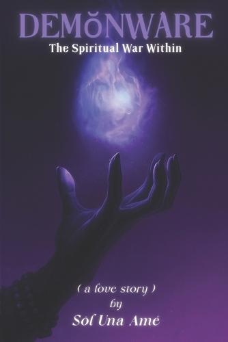 Demŏnware: The Spiritual War Within