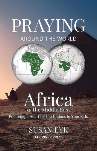 Praying Around the World: Africa & the Middle East