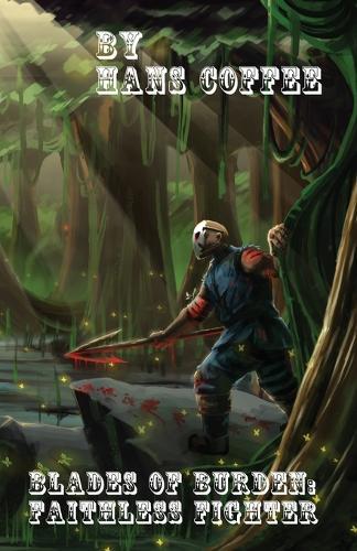 Blades of Burden: Faithless Fighter