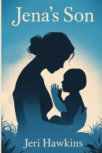Jena's Son: A Southern Historical Novel of Resilience and Redemption