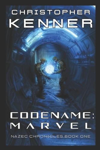 Codename: Marvel: Nazec Chronicles Book One