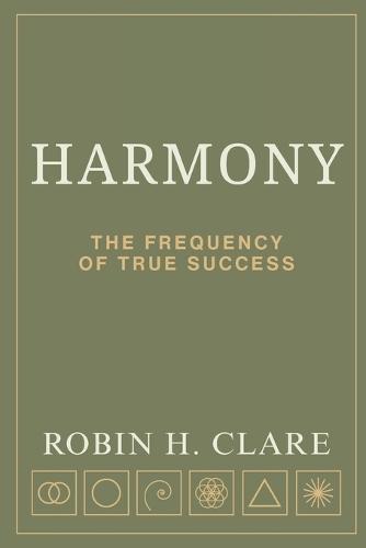 Harmony: The Frequency of True Success