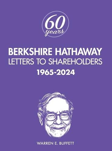 Berkshire Hathaway Letters to Shareholders: 1965-2024