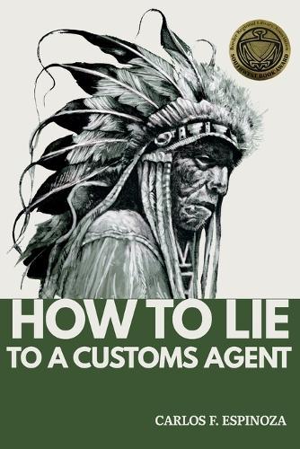 How To Lie To A Customs Agent (Redux)