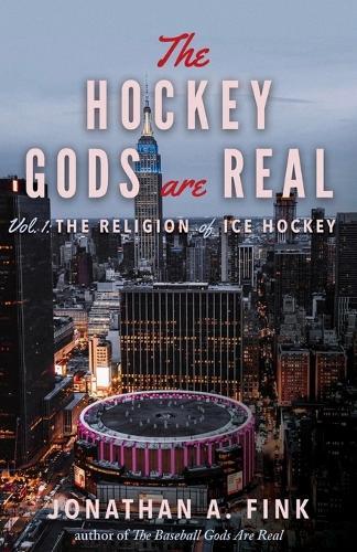 The Hockey Gods are Real: The Religion of Ice Hockey
