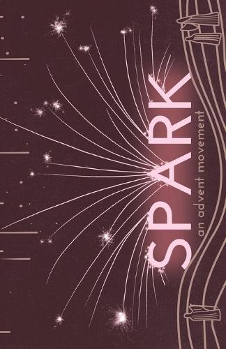 Spark: An Advent Movement