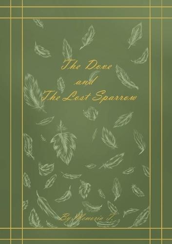 The Dove and The Lost Sparrow