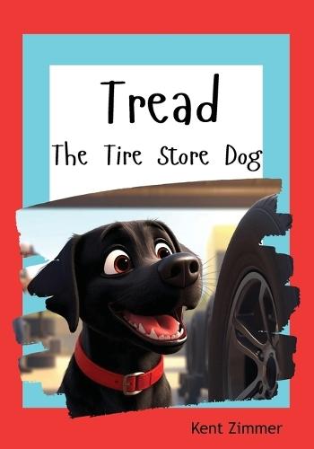Tread: The Tire Store Dog