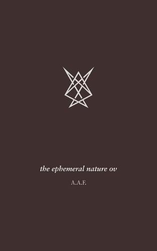 The ephemeral nature ov