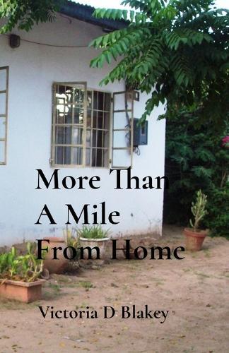 More Than A Mile From Home