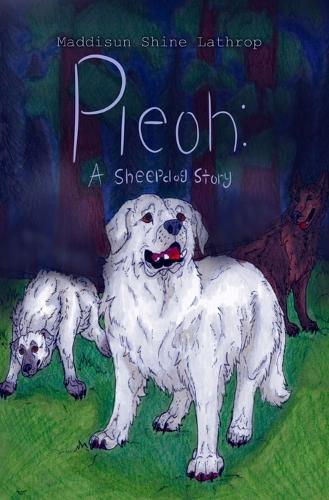 Pleoh: A Sheepdog Story: A sheepdog story
