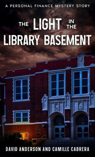 The Light in the Library Basement: A Personal Finance Mystery Story