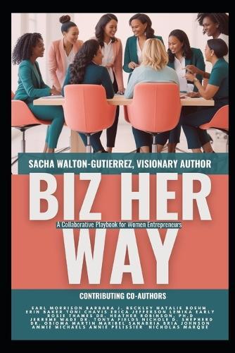 Biz Her Way: A Collaborative Playbook for Women Entrepreneurs