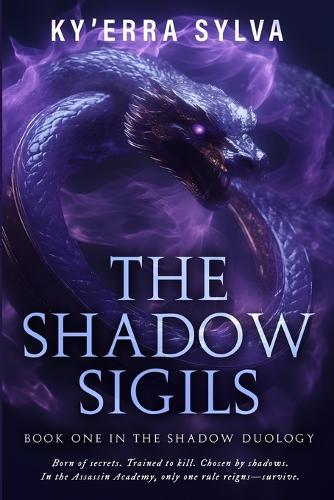 The Shadow Sigils: Book One in the Shadow Duology