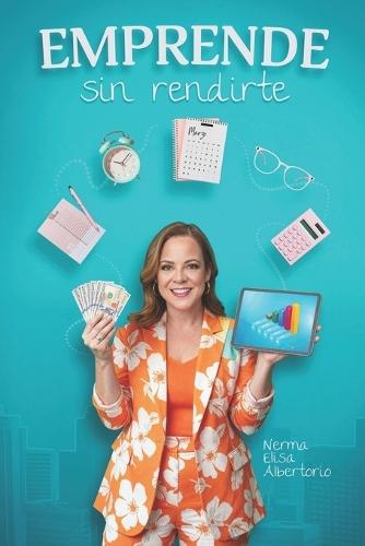 Emprende sin Rendirte