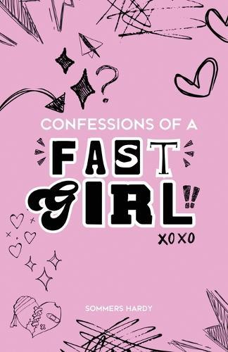 Confessions Of A Fast Girl