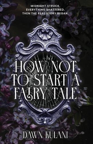 How Not To Start a Fairy Tale
