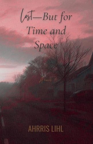 Lost-But for Time and Space