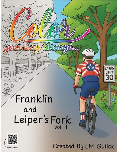 Color Your Way Through... Franklin & Leiper's Fork vol. 1