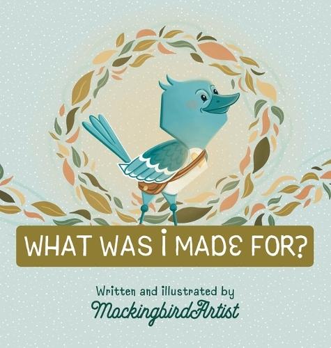 What Was I Made For?