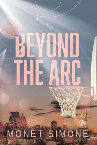 Beyond the Arc: A Starting Lineup Romance