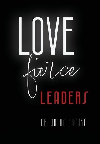 LOVE Fierce: Leaders