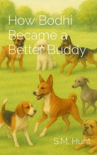 How Bodhi Became a Better Buddy