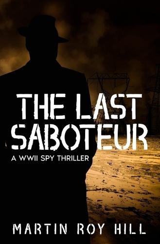 The Last Saboteur