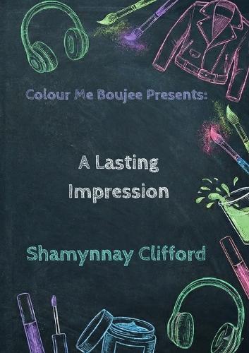 A Lasting Impression: A Lasting Impression: A Lasting Impression: A Lasting Impression