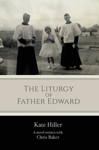 The Liturgy of Father Edward