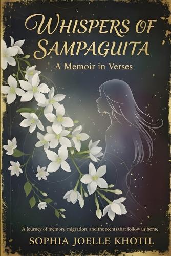 Whispers of Sampaguita: A Memoir in Verses