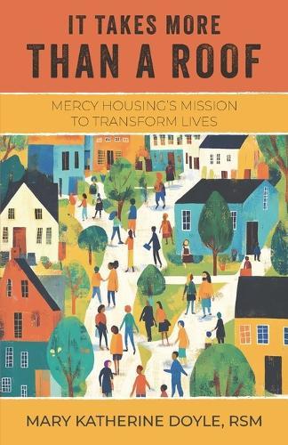 It Takes More than a Roof: Mercy Housing's Mission to Transform Lives