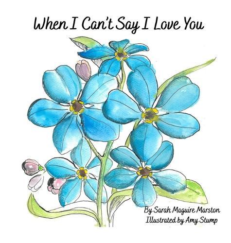 When I Can't Say I Love You