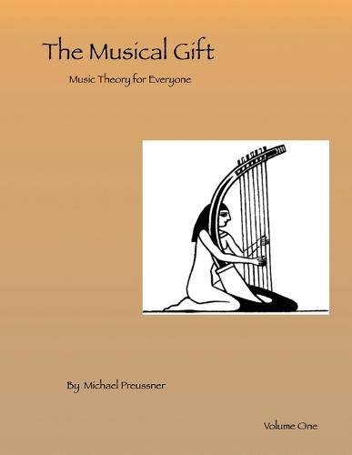 The Musical Gift: Music Theory for Everyone volume one