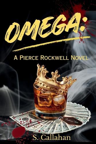 Omega: A Pierce Rockwell Novel