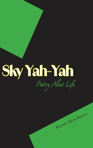 Sky Yah Yah: Poetry About Life