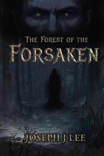 The Forest of the Forsaken