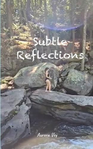 Subtle Reflections