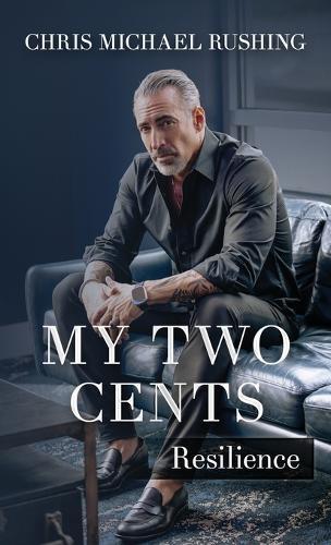 My Two Cents: Resilience