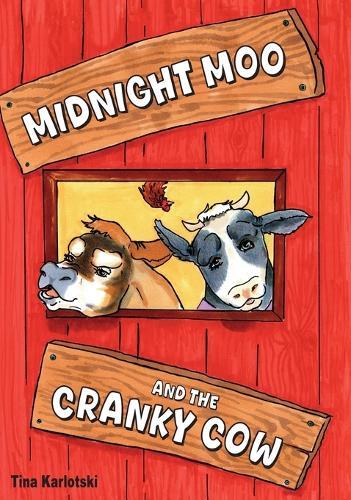 Midnight Moo and the Cranky Cow