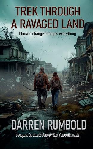 Trek Through a Ravaged Land