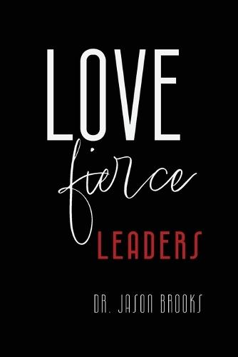 LOVE Fierce: Leaders