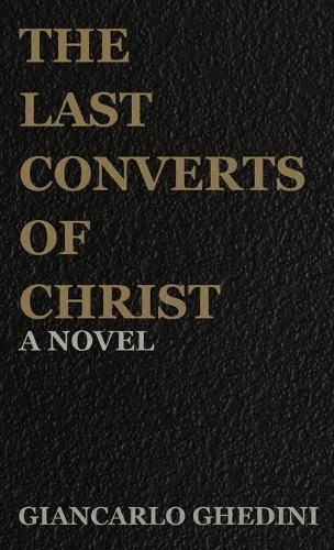 The Last Converts of Christ
