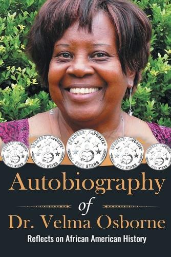 Autobiography of Dr. Velma Osborne: Reflects on African American History