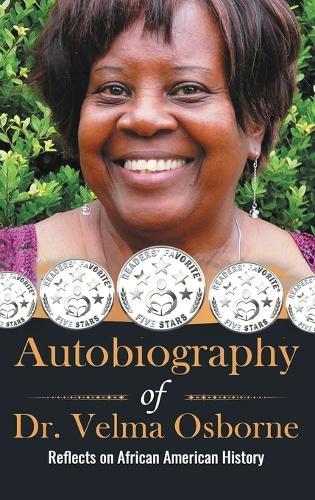 Autobiography of Dr. Velma Osborne: Reflects on African American History