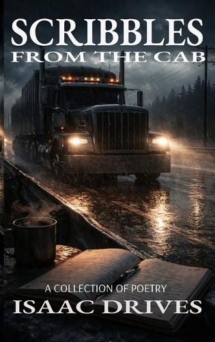 Scribbles from the Cab: A Collection of Poetry